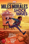 Miles Morales: Shock Waves (Original Spider-Man Graphic Novel), Miles Morales: Shock Waves (Original Spider-Man Graphic Novel)