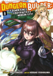 Dungeon Builder: The Demon Kings Labyrinth Is a Modern City! (Manga) Vol. 8, Dungeon Builder: The Demon Kings Labyrinth Is a Modern City! (Manga) Vol. 8