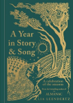 A Year in Story and Song: A Celebration of the Seasons, A Year in Story and Song: A Celebration of the Seasons