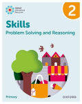 Oxford International Skills: Problem Solving and Reasoning: Practice Book 2, Oxford International Skills: Problem Solving and Reasoning: Practice Book 2