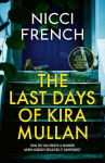 The Last Days of Kira Mullan, The Last Days of Kira Mullan