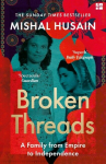Broken Threads: My Family from Empire to Independence, Broken Threads: My Family from Empire to Independence