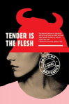 Tender Is the Flesh, Tender Is the Flesh