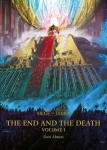 The End and the Death: Volume I, The End and the Death: Volume I