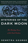 Mysteries of the Dark Moon: The Healing Power of the Dark Goddess, Mysteries of the Dark Moon: The Healing Power of the Dark Goddess