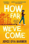 How Far Weve Come, How Far Weve Come