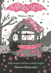 Isadora Moon Makes a Wish: Volume 20