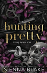Hunting Pretty, Hunting Pretty