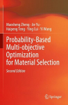 Probability-Based Multi-objective Optimization for Material Selection, Probability-Based Multi-objective Optimization for Material Selection