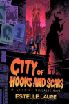 City of Hooks and Scars-City of Villains, Book 2, City of Hooks and Scars-City of Villains, Book 2