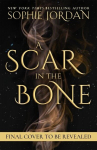 A Scar in the Bone, A Scar in the Bone