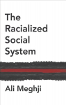 Racialized Social System: Critical Race Theory as Social Theory: Critical Race Theory as Social Theory
