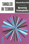 Tangled in Terror: Uprooting Islamophobia