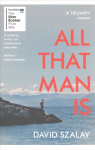 All That Man Is: Shortlisted for the Man Booker Prize 2016