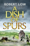 Dish of Spurs: An unputdownable historical adventure