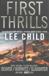 First Thrills: High-Octane Stories from the Hottest Thriller Authors Main