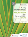 Cambridge International AS & A Level Mathematics Pure Mathematics 2 and 3 second edition