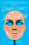 Confessions of a Sociopath: A Life Spent Hiding In Plain Sight Main Market Ed.
