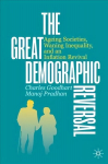 Great Demographic Reversal: Ageing Societies, Waning Inequality, and an Inflation Revival 1st ed 2020