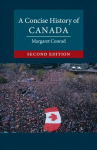 Concise History of Canada 2nd Revised edition