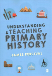Understanding and Teaching Primary History