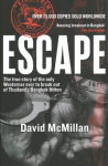 Escape: The true story of the only Westerner ever to break out of Thailand's Bangkok Hilton New edition