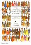 Chronicle of Western Costume: From the Ancient World to the Late Twentieth Century