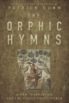 Orphic Hymns: A New Translation for the Occult Practitioner