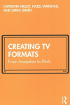 Creating TV Formats: From Inception to Pitch