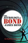 Astrology of Bond - James Bond: DELUXE COLOUR EDITION