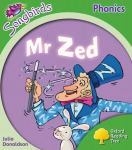 Oxford Reading Tree: Level 2: More Songbirds Phonics: Mr Zed, Level 2