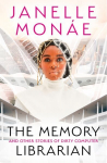 Memory Librarian: And Other Stories of Dirty Computer