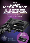 Sega Mega Drive & Genesis Encyclopedia: Every Game Released for Sega's 16-bit Console