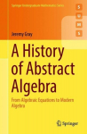 History of Abstract Algebra: From Algebraic Equations to Modern Algebra