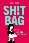 SH!T BAG: A funny, messy story about life with an ostomy bag