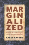 Marginalized: Southern Women Playwrights Confront Race, Region, and Gender