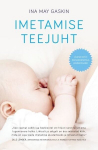 Imetamise teejuht, Ina May Gaskin
