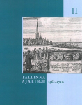 Tallinna ajalugu II k&ouml;ide. 1561-1710