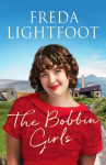 Bobbin Girls: A charming saga of romance and friendship