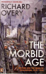 Morbid Age: Britain and the Crisis of Civilisation, 1919 - 1939
