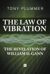 Law of Vibration: The Revelation of William D. Gann