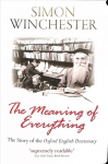 Meaning of Everything: The Story of the Oxford English Dictionary