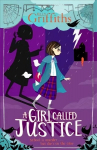 A Girl Called Justice: Book 1