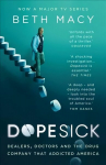 Dopesick: Dealers, Doctors and the Drug Company that Addicted America Reissue