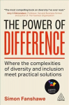 Power of Difference: Where the Complexities of Diversity and Inclusion Meet Practical Solutions