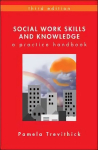 Social Work Skills and Knowledge: A Practice Handbook: A Practice Handbook 3rd edition