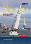 Shell Channel Pilot: South coast of England, the North coast of France and the Channel Islands 8th Revised edition