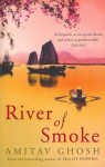 River of Smoke: Ibis Trilogy Book 2