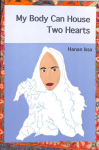 My Body Can House Two Hearts