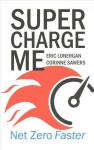 Supercharge Me: Net Zero Faster